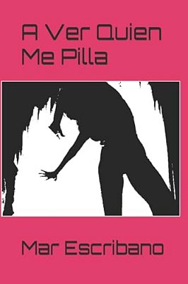 A Ver Quien Me Pilla-..