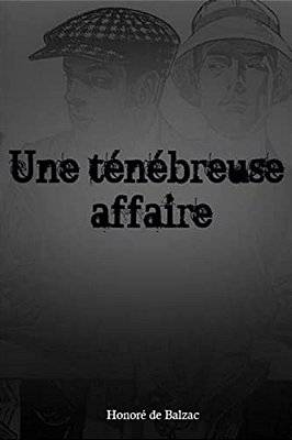 Une Ténébreuse Affaire-..