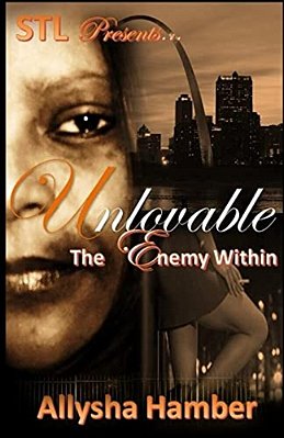 Unlovable: The Enemy Within-..