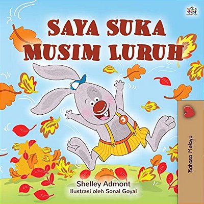 I Love Autumn (Malay Book For Kids)-..