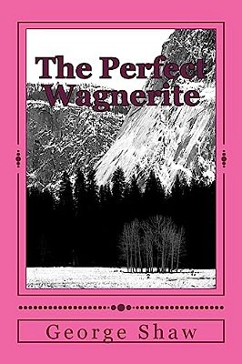 The Perfect Wagnerite-..
