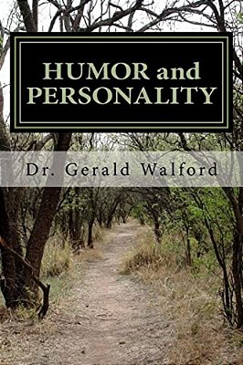 Humor And Personality: With Ego, Self-Concept, And Self-Esteem-..