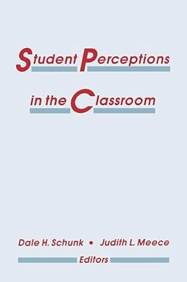 Student Perceptions In The Classroom-..