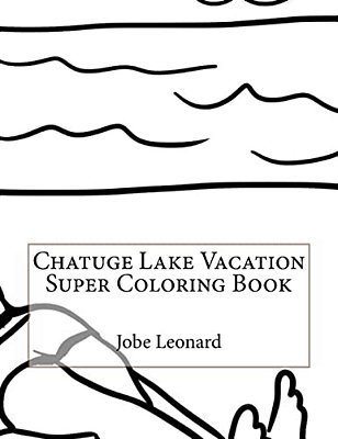 Chatuge Lake Vacation Super Coloring Book-..