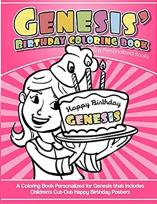 Genesis' Birthday Coloring Book Kids Personalized Books: A Coloring Book Personalized For Genesis That Includes Children's Cut Out Happy Birthday Post-..