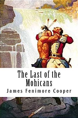 The Last Of The Mohicans: Leatherstocking Tales #2-..