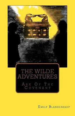 The Wilde Adventures: Ark Of The Covenant-..