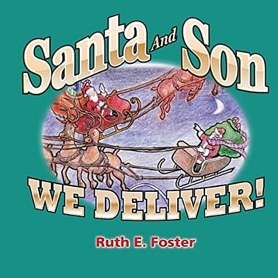 Santa And Son: We Deliver-..