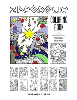 Zapedelic Coloring Book #1: 13 Ready-To-color Psychedelic Drawings-..