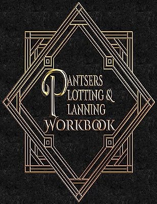 Pantsers Plotting & Planning Workbook 46-..