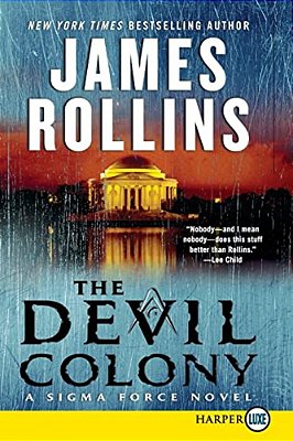 The Devil Colony: A Sigma Force Novel-..