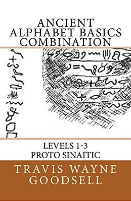 Ancient Alphabet Basics Combination: Levels 1-3 Proto Sinaitic-..