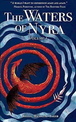 The Waters Of Nyra: Volume I-..