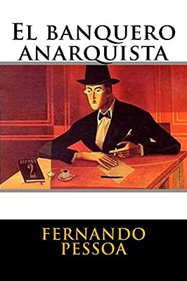 El Banquero Anarquista-..