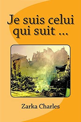 Je Suis Celui Qui Suit... -..