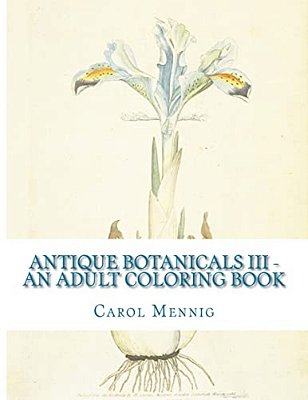 Antique Botanicals III - An Adult Coloring Book-..