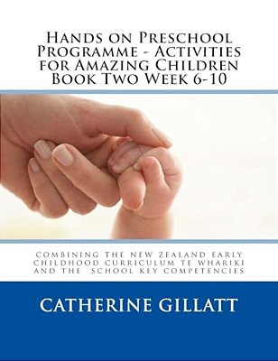 Hands On Preschool Programme -Activities For Amazing Children Book Two Week 6-10-..