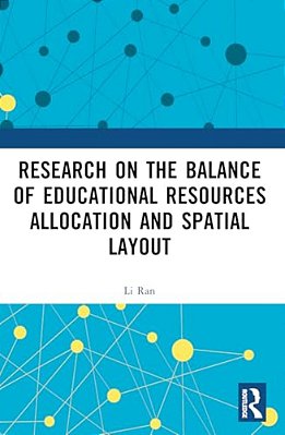Research On The Balance Of Educational Resources Allocation And Spatial Layout-..