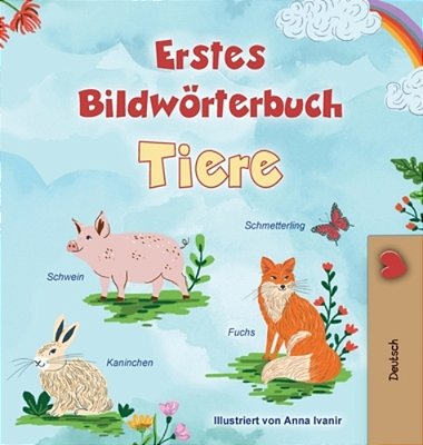 First Picture Dictionary - Animals (German Children's Book)-..