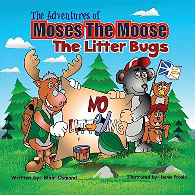 The Adventures Of Moses The Moose: The Litter Bugs-..