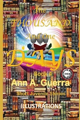 The Thousand And One Days: Book 4: Short Juvenile Stories-..