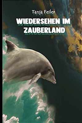 Wiedersehen Im Zauberland: Kurzgeschichte-..