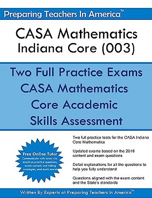 Casa Mathematics - Indiana Core (003): Core Academic Skills Assessment-..