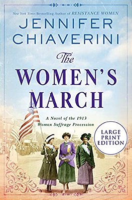 The Women's March: A Novel Of The 1913 Woman Suffrage Procession-..