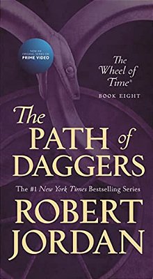 The Path Of Daggers: Book Eight Of 'The Wheel Of Time'-..