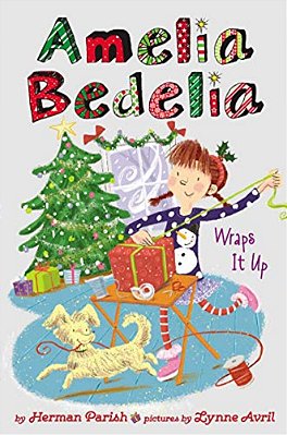 Amelia Bedelia Holiday Chapter Book #1: Amelia Bedelia Wraps It Up: A Christmas Holiday Book For Kids-..