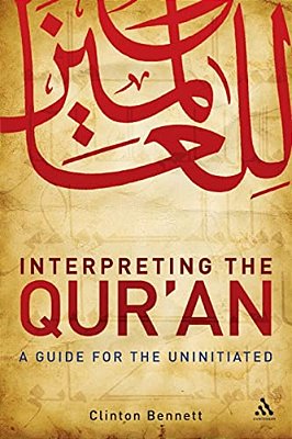 Interpreting The Qur'An: A Guide For The Uninitiated-..