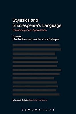 Stylistics And Shakespeare's Language: Transdisciplinary Approaches-..