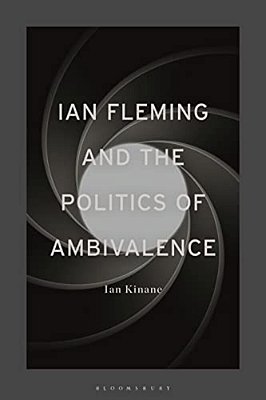 Ian Fleming And The Politics Of Ambivalence-..
