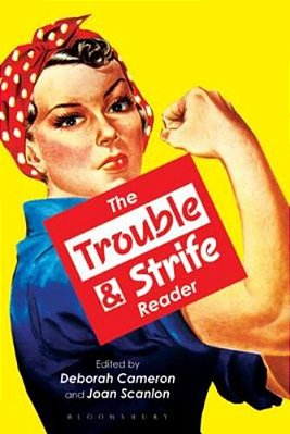 The Trouble & Strife Reader-..