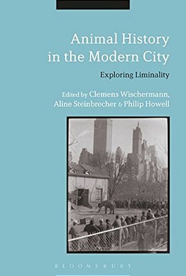 Animal History In The Modern City: Exploring Liminality-..