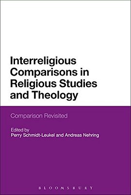 Interreligious Comparisons In Religious Studies And Theology: Comparison Revisited-..