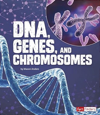 Dna, Genes, And Chromosomes-..
