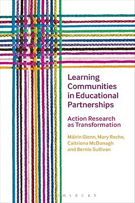 Learning Communities In Educational Partnerships: Action Research As Transformation-..