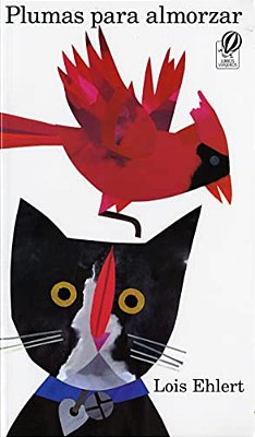 Plumas Para Almorzar: Feathers For Lunch (Spanish Edition)-..