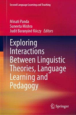 Exploring Interactions Between Linguistic Theories, Language Learning And Pedagogy-..
