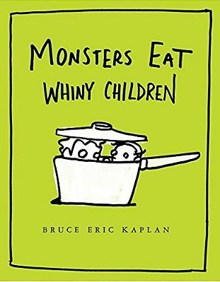 Monsters Eat Whiny Children-..