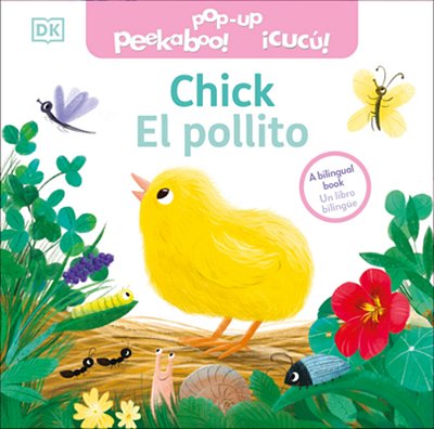 Bilingual Pop-Up Peekaboo! Chick/El Pollito-..