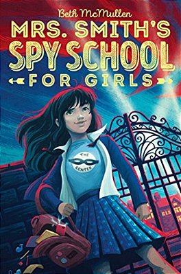 Mrs. Smith's Spy School For Girls-..