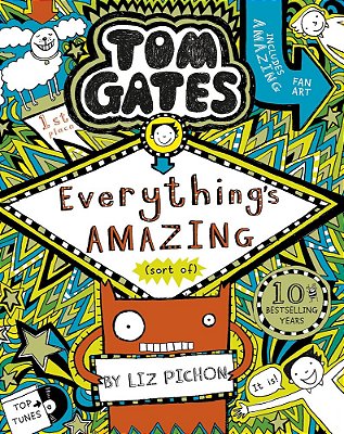 Tom Gates 3 - Tom Gates - Everything's Amazing - Sort Of - Ne-..