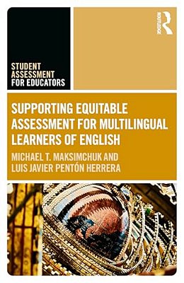 Supporting Equitable Assessment For Multilingual Learners Of English-..