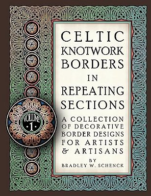 Celtic Knotwork Borders In Repeating Sections: A Collection Of Decorative Border Designs For Artists & Artisans-..