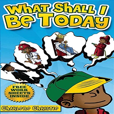 What Shall I Be Today-..