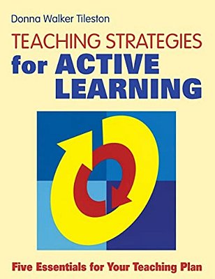 Teaching Strategies For Active Learning: Five Essentials For Your Teaching Plan-..