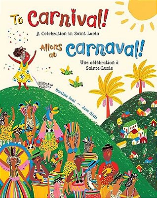 To Carnival! (Bilingual French & English)-..