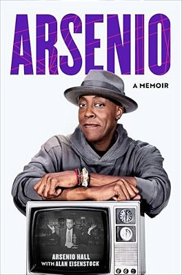 Arsenio: A Memoir-..
